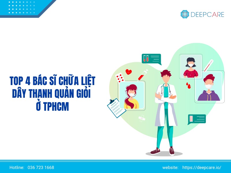 Top 4 bác sĩ chữa liệt dây thanh quản giỏi ở TPHCM