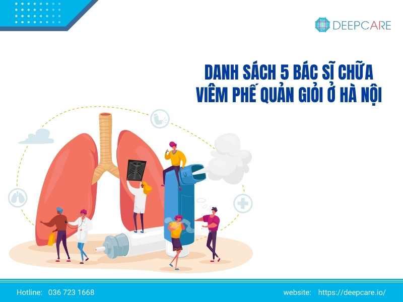 Danh sách 5 bác sĩ chữa viêm phế quản giỏi ở Hà Nội